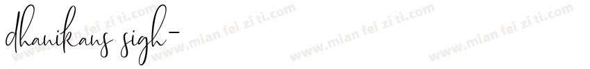 dhanikans sigh字体转换